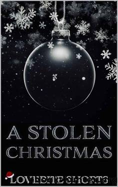 A Stolen Christmas by LoveBite Shorts