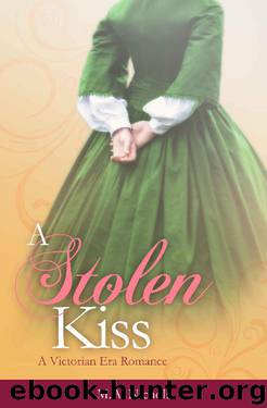 A Stolen Kiss (Victorian Love Book 1) by M.A. Nichols