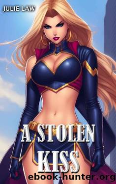 A Stolen Kiss: Superhero Lesbian Romance by Julie Law