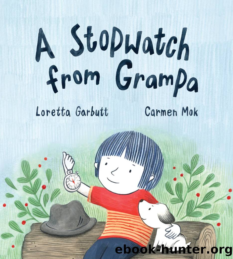 A Stopwatch from Grampa by Loretta Garbutt
