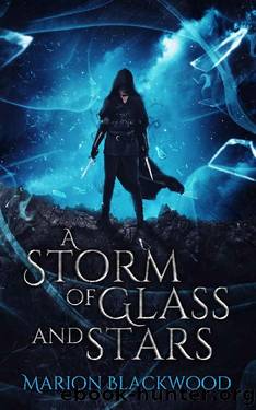A Storm of Glass and Stars (The Oncoming Storm Book 4) by Marion Blackwood
