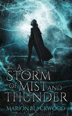 A Storm of Mist and Thunder (The Oncoming Storm Book 5) by Marion Blackwood