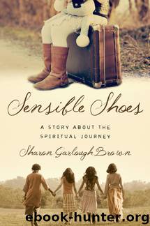 A Story about the Spiritual Journey by Sharon Garlough Brown