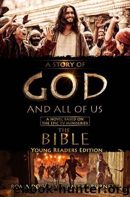 A Story of God and All of Us Young Readers Edition: A Novel Based on the Epic TV Miniseries "The Bible by Roma Downey & Mark Burnett