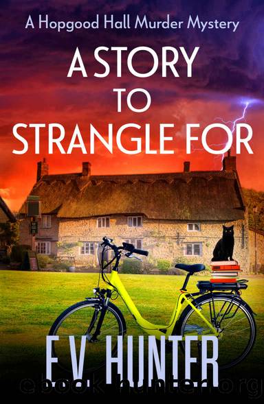 A Story to Strangle For: A Hopgood Hall Mystery by Hunter E.V
