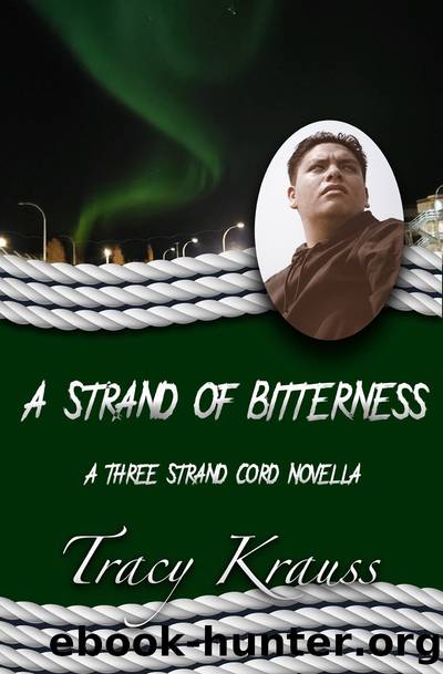 A Strand of Bitterness by Tracy Krauss