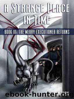 A Strange Place in Time III: The Merry Executioner Returns by Alyx Shaw