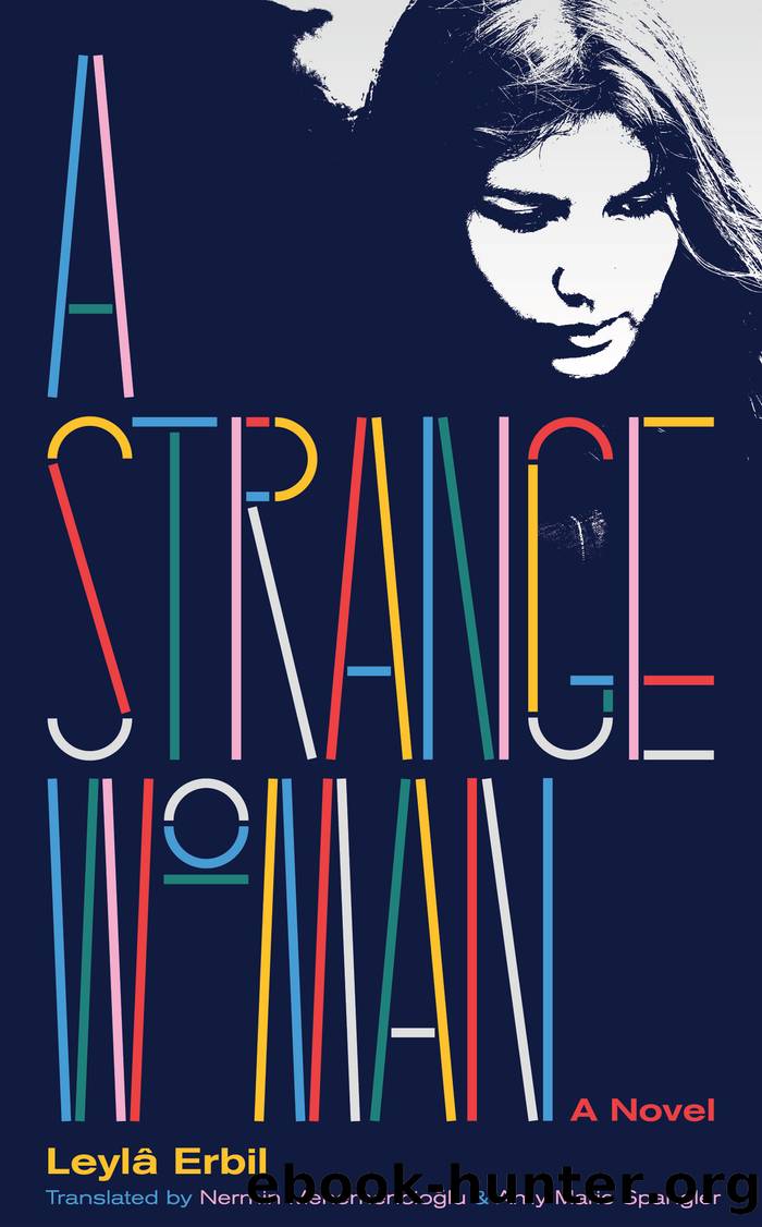 A Strange Woman by Leyla Erbil