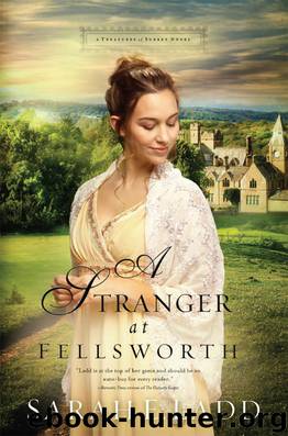 A Stranger at Fellsworth by Sarah E. Ladd