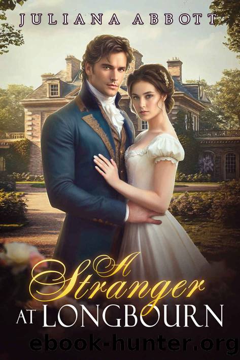A Stranger at Longbourn: A Pride and Prejudice Variation by Juliana Abbott