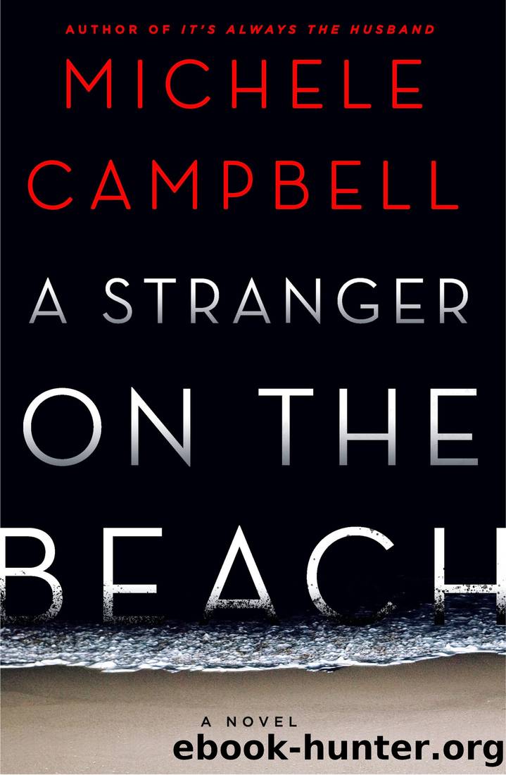 A Stranger on the Beach_A Novel by Michele Campbell
