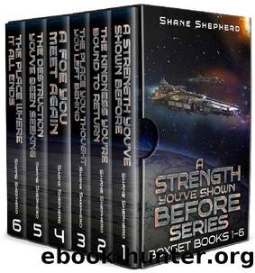 A Strength You've Shown Before Boxset Books 1-6 by Shane Shepherd