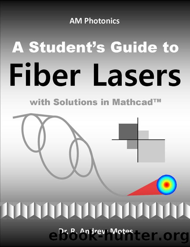 A Student's Guide to Fiber Lasers by Motes Andrew