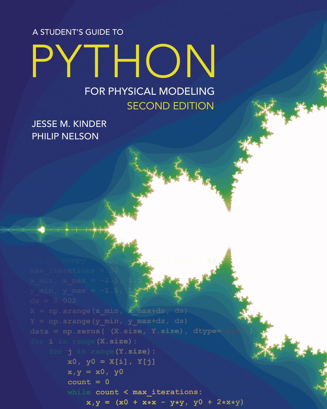 A Student's Guide to Python for Physical Modeling: Second Edition by Jesse M. Kinder Philip Nelson