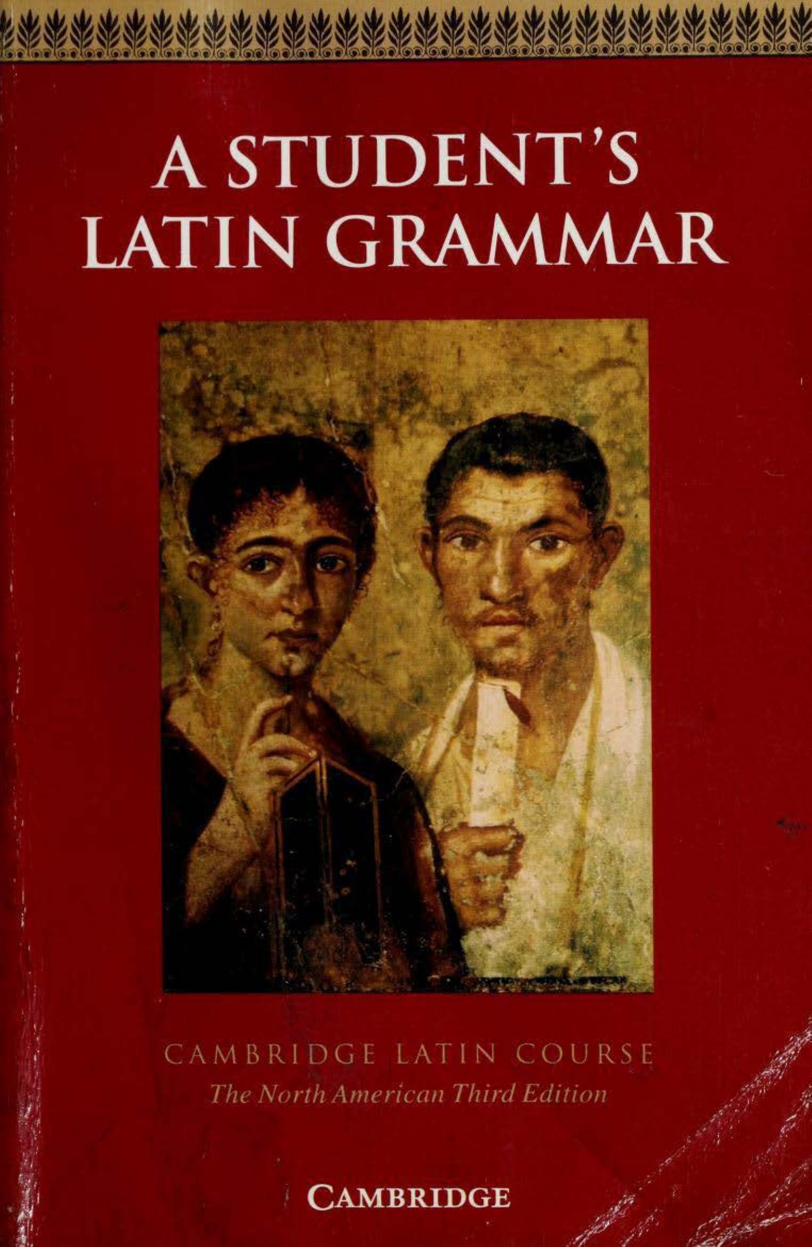 A Student's Latin Grammar by Robin M. Griffin (editor)