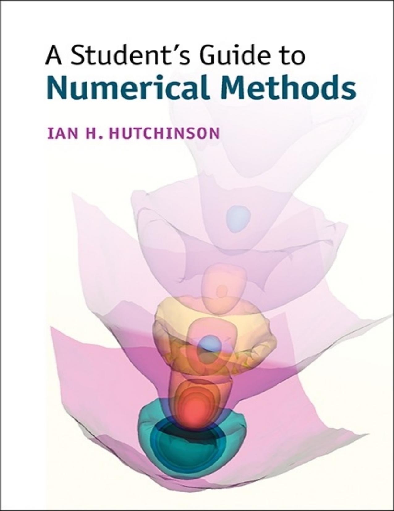 A Studentâs Guide to Numerical Methods by Ian H. Hutchinson