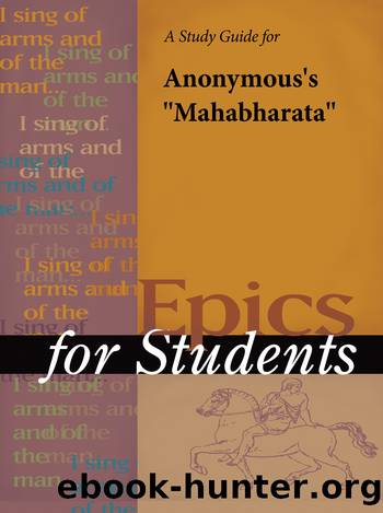A Study Guide for Anonymous's "Mahabharata by Gale Cengage Learning