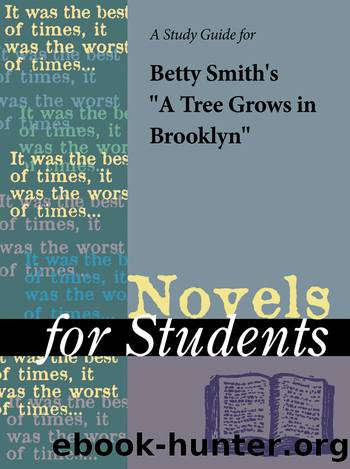 A Study Guide for Betty Smith's "A Tree Grows in Brooklyn by Gale Cengage Learning