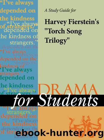 A Study Guide for Harvey Fierstein's "Torch Song Trilogy by Gale Cengage Learning