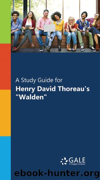 A Study Guide for Henry David Thoreau's "Walden by Gale Cengage Learning
