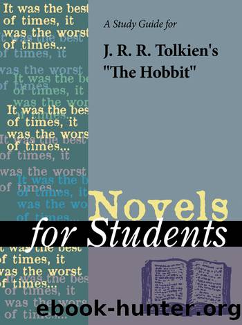 A Study Guide for J. R. R. Tolkien's "The Hobbit by Gale Cengage Learning