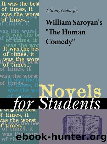 A Study Guide for William Saroyan's "The Human Comedy by Gale Cengage Learning