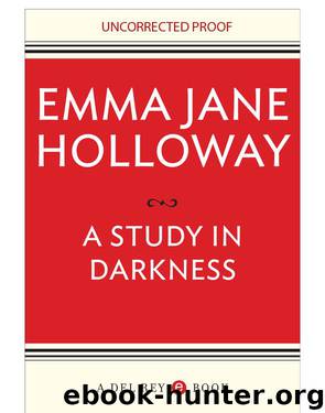 A Study in Darkness by Emma Jane Holloway