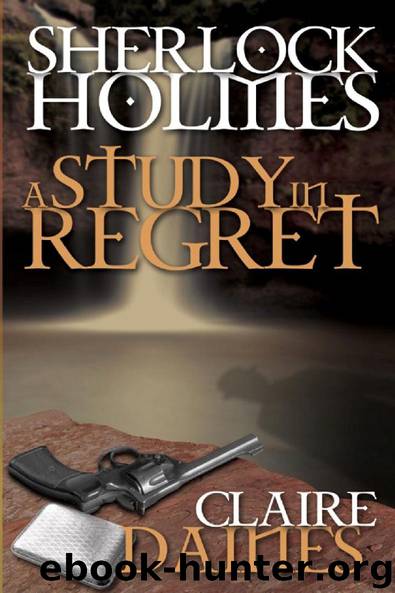 A Study in Regret by Claire Daines