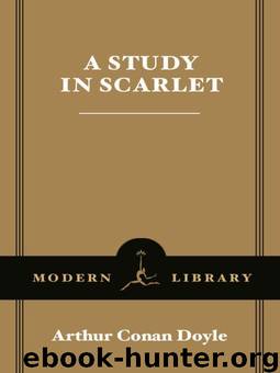 A Study in Scarlet (Modern Library Classics) by Doyle Arthur Conan