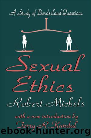 A Study of Borderland Questions: Sexual Ethics by Robert Michels Jerry R. Kandal