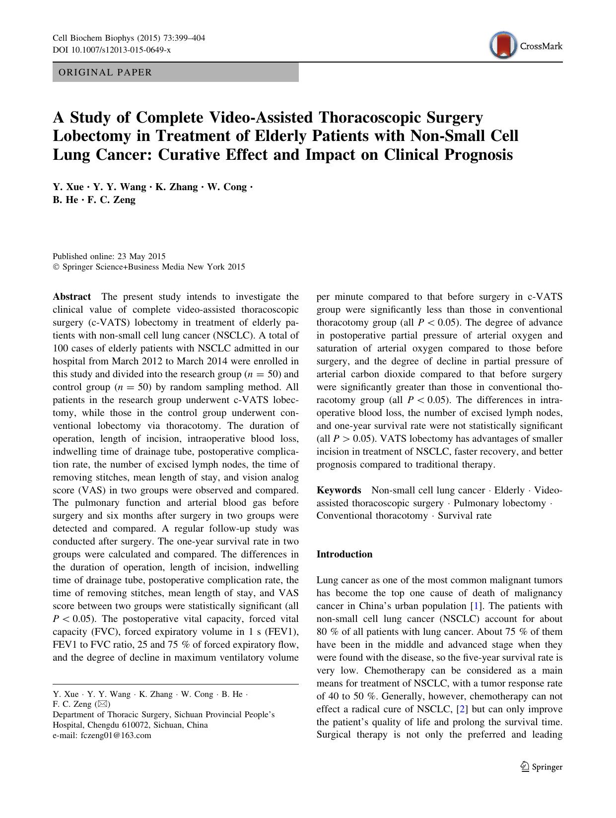 A Study of Complete Video-Assisted Thoracoscopic Surgery Lobectomy in Treatment of Elderly Patients with Non-Small Cell Lung Cancer: Curative Effect and Impact on Clinical Prognosis by Y. Xue & Y. Y. Wang & K. Zhang & W. Cong & B. He & F. C. Zeng
