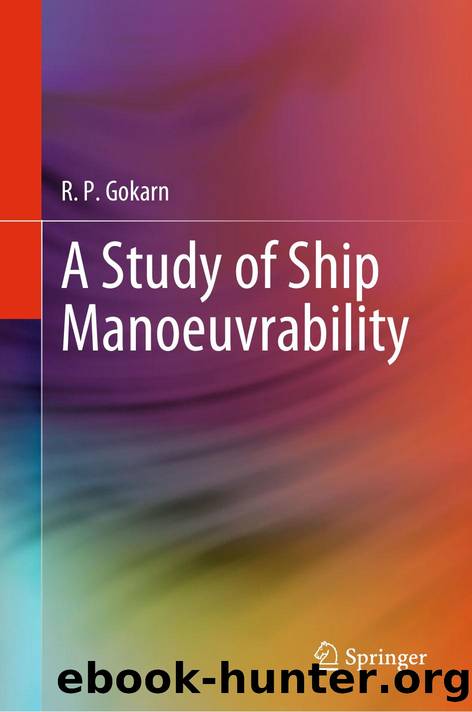 A Study of Ship Manoeuvrability by R. P. Gokarn