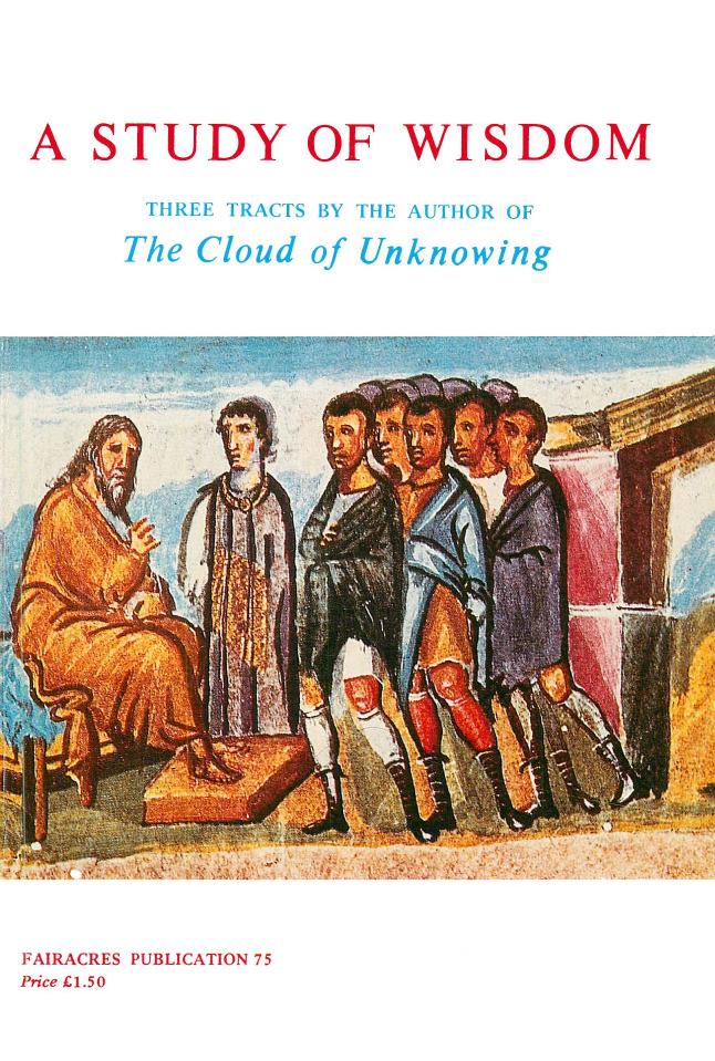 A Study of Wisdom: Three Tracts by the Author of The Cloud of Unknowing by Anonymous & Clifton Wolters