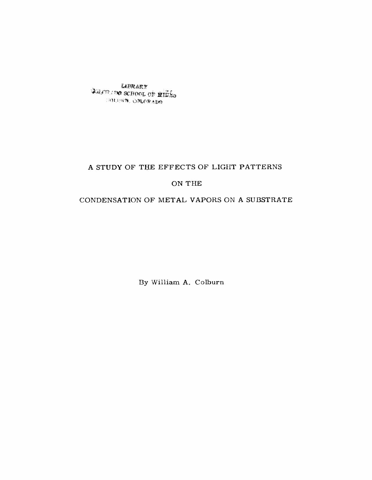 A Study of the Effects of Light Patterns on the Condensation of Metal Vapors on a Substrate by Colburn William A