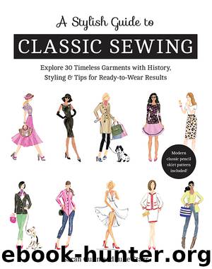 A Stylish Guide to Classic Sewing by Julie Starr