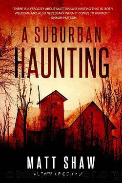 A Suburban Haunting_An extreme psychological horror by Matt Shaw