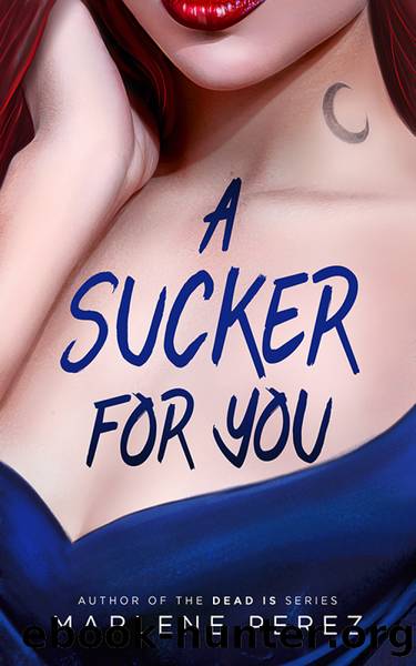 A Sucker for You by Marlene Perez