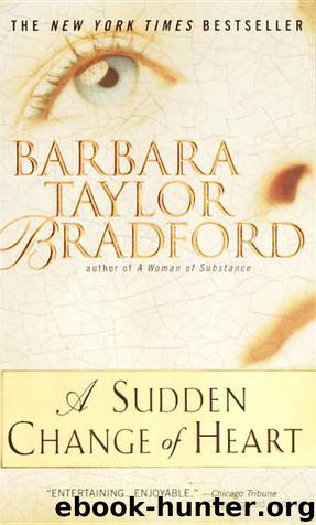 A Sudden Change of Heart by Barbara Taylor Bradford