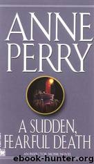 A Sudden, Fearful Death (1987) by Anne Perry