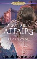 A Suitable Affair by Erica Taylor