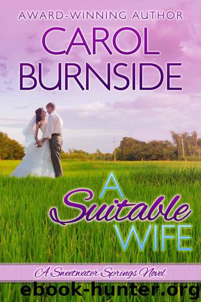 A Suitable Wife: A Sweetwater Springs Novel by Carol Burnside & Emily Sewell & Kim Killion