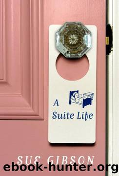 A Suite Life by Sue Gibson