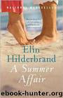 A Summer Affair: A Novel by Elin Hilderbrand