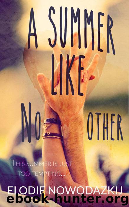 A Summer Like No Other by Elodie Nowodazkij