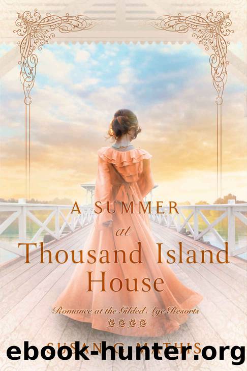 A Summer at Thousand Island House by G Mathis Susan