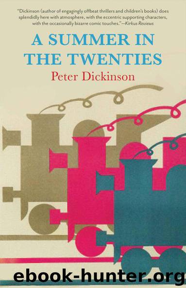 A Summer in the Twenties by Peter Dickinson