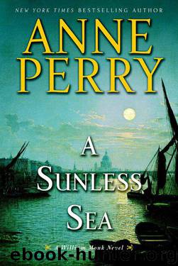 A Sunless Sea: A William Monk Novel by Perry Anne