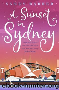 A Sunset in Sydney: A totally uplifting holiday romance novel to make you smile (The Holiday Romance, Book 3) by Sandy Barker