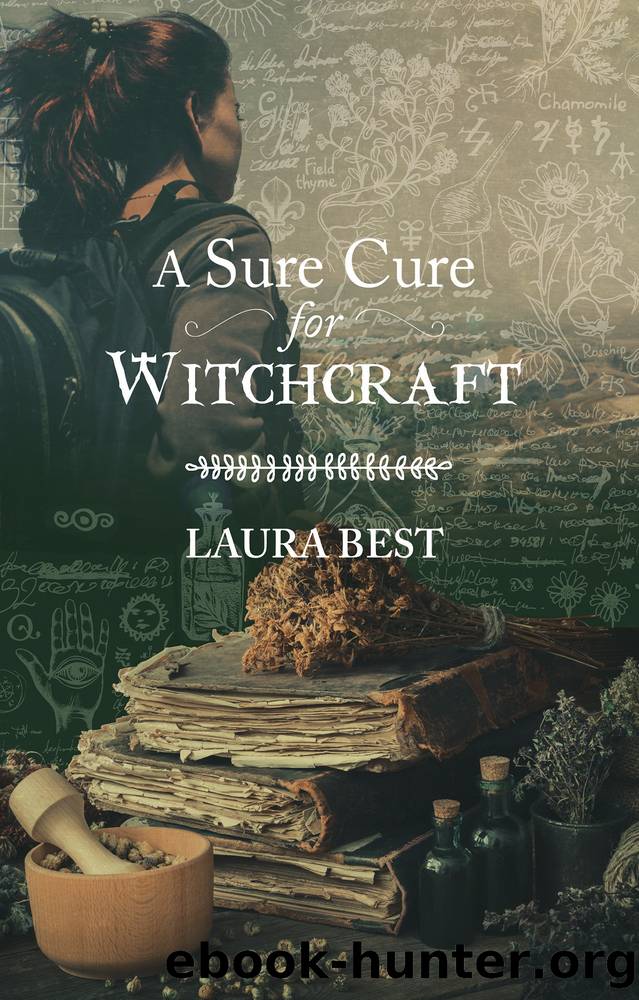 A Sure Cure for Witchcraft by Laura Best