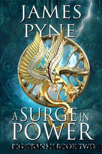A Surge in Power (Big Cranky Book 2): A Dark Fantasy Mythology Novel by James Pyne